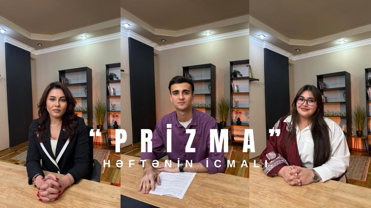 PRİZMA. Aparıcılar: Murad Hümbətov, Sevinc Sərdarlı, Aydan Məmmədova 09.03.2026