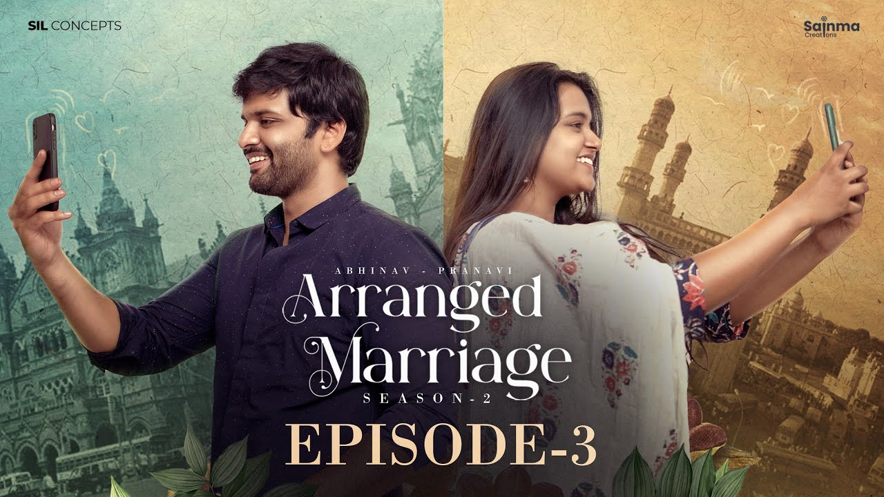 Arranged Marriage S2 | Episode 3 | Telugu Webseries 2025 | Sainma Creations