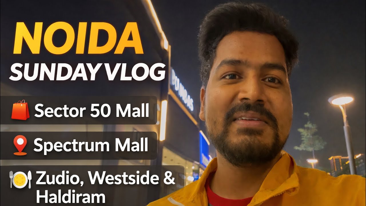 Sunday Vibes in Noida | Sector 50 Mall, Spectrum Mall | Zudio, Westside & Haldiram Vlog