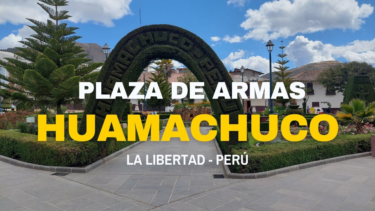RECORRIDO por la PLAZA de ARMAS de HUAMACHUCO - LA LIBERTAD - PERÚ (2022)
