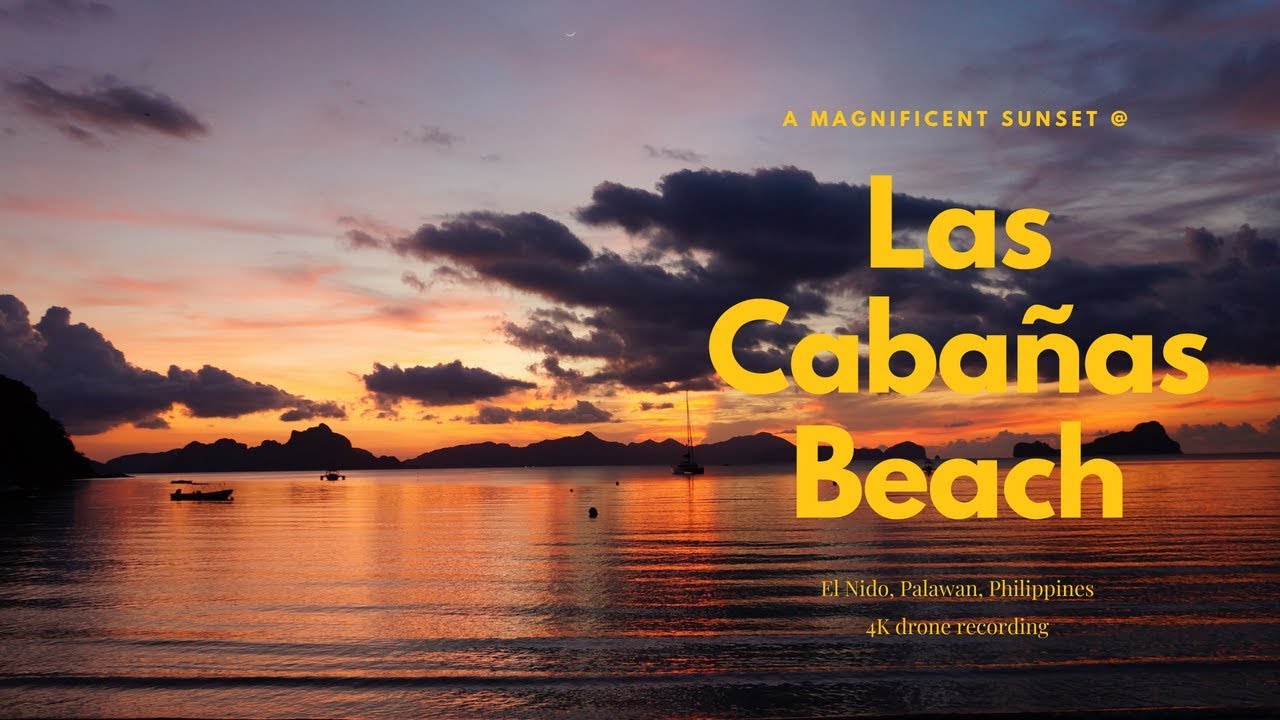 A Magnificent Sunset @ Las Caba&ntilde;as Beach, El Nido, Palawan 4K (UHD) - Colors of the Philippines