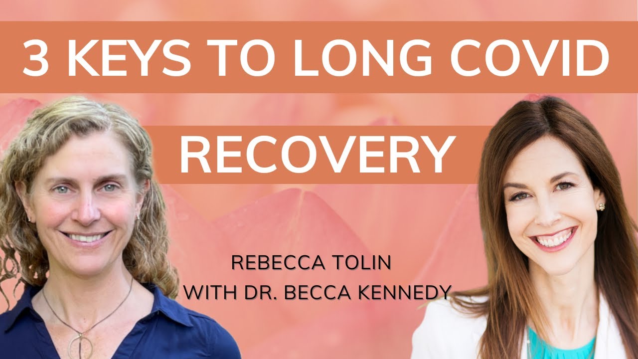 3 Keys to Overcome Long Covid: A Doctor's Perspective
