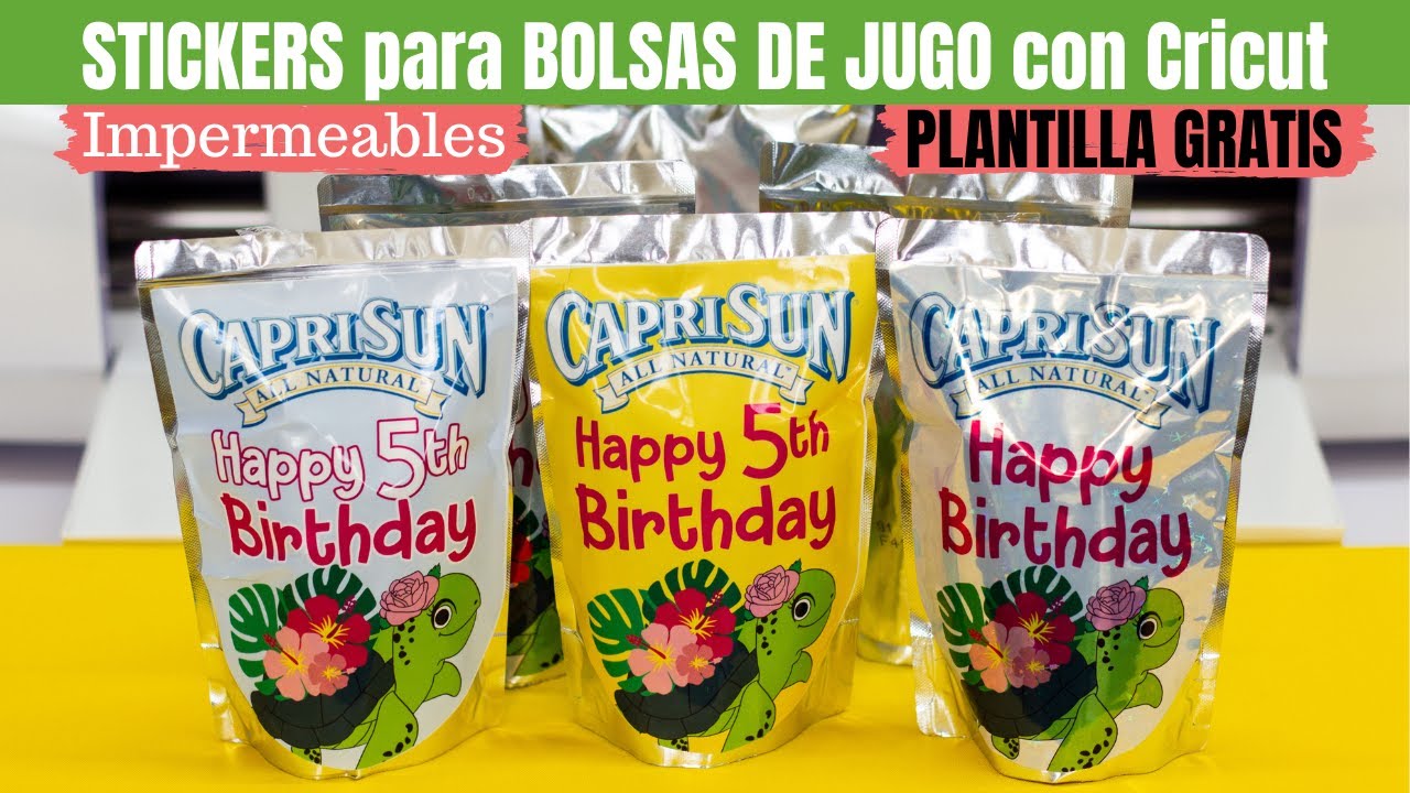 Como Hacer Stickers IMPERMEABLES para Bolsas de Jugo Capri Sun con Imprimir y Cortar de Cricut