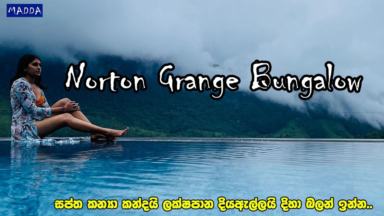 Norton Grange Bangalow | මෙතන නොදැකපු දෑස කුමටද? | MADDA Travel Vlog #27