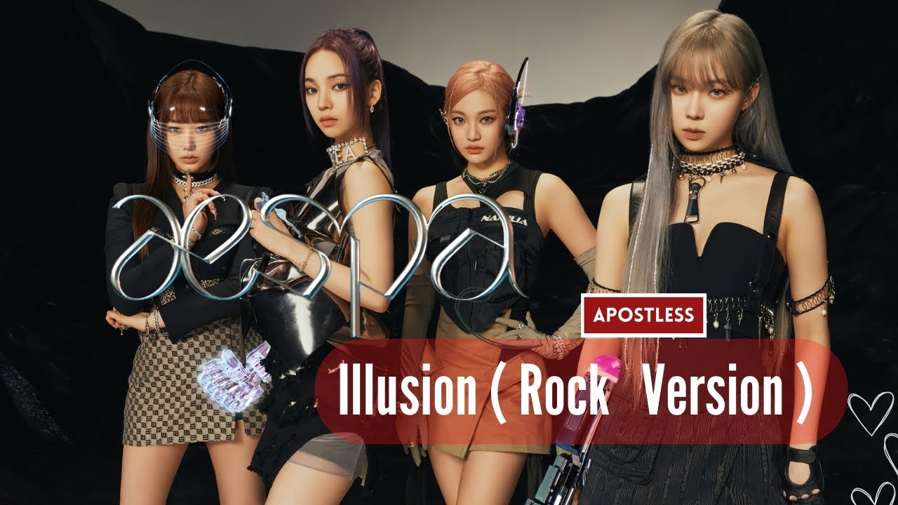 AESPA - ILLUSION Rock Version
