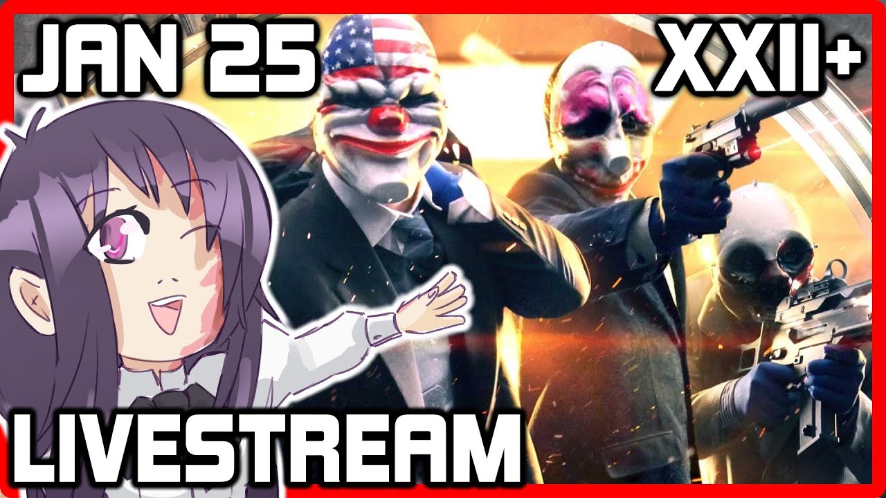 [!charity] Payday Infamy Grinding - XXII-100+