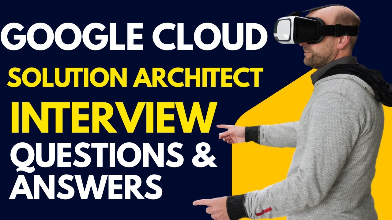 Top 20 Google Cloud Solution Architect Interview Questions and Answers for 2026