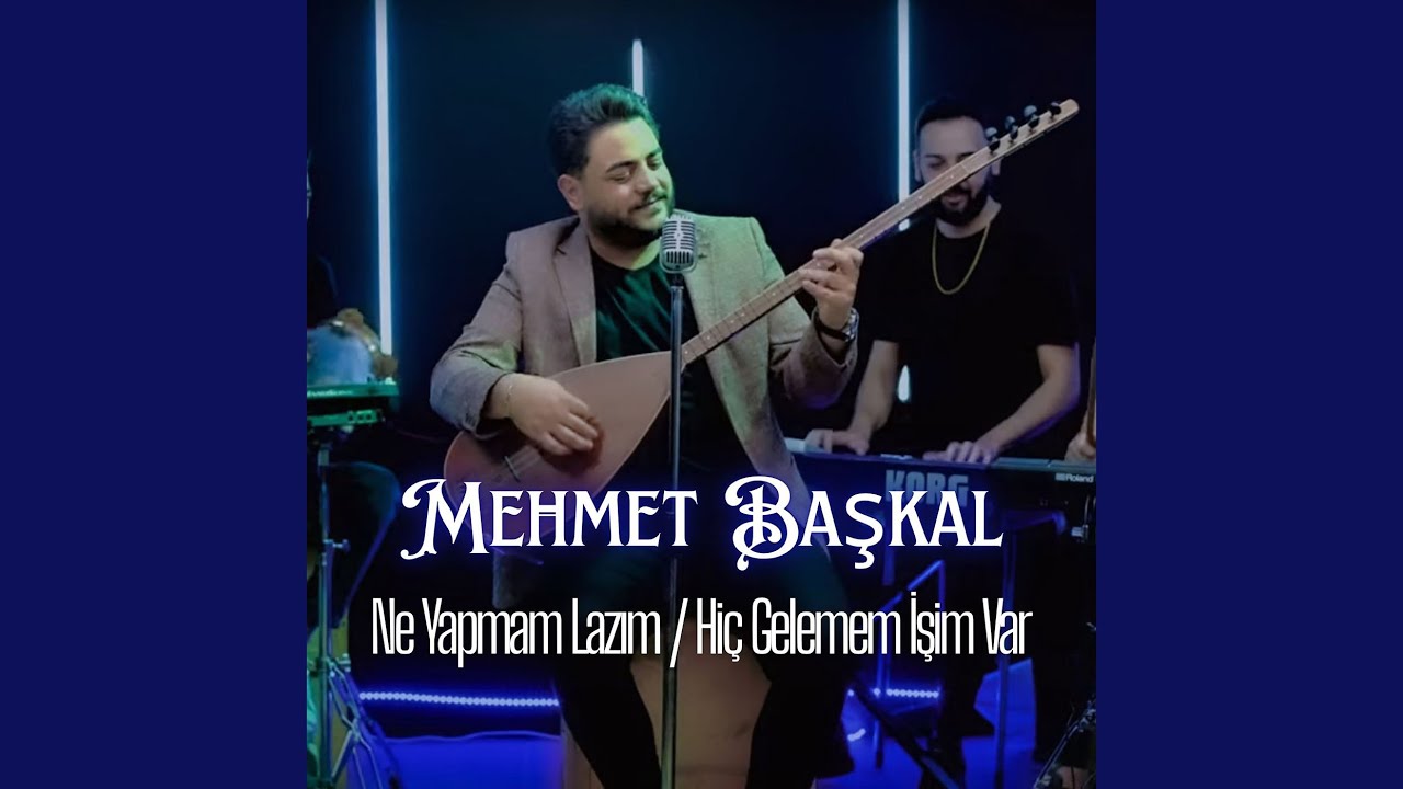 Ne Yapmam Lazım / Hiç Gelemem İşim Var