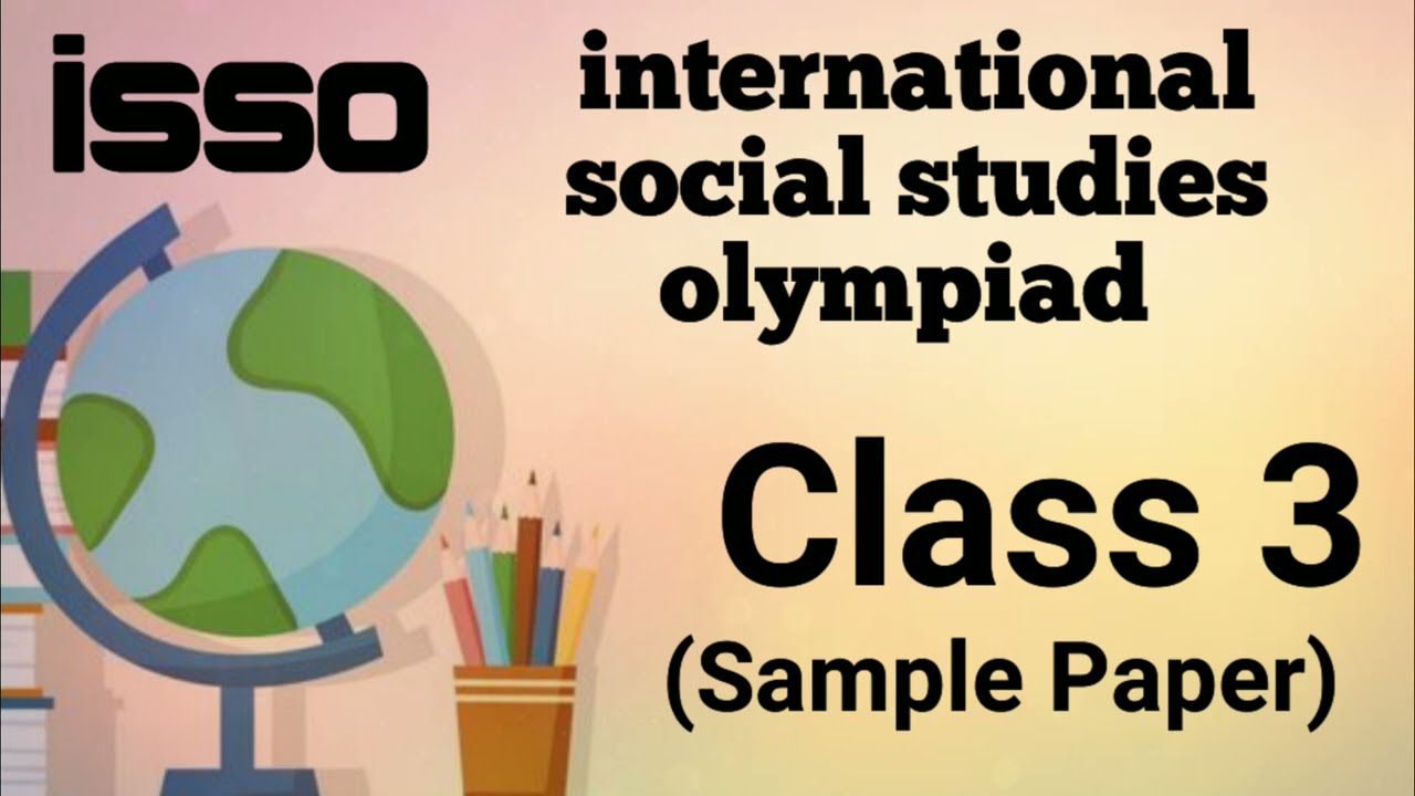 Class 3 ISSO Sample Questions| International Social studies olympiad practice paper|Competition quiz