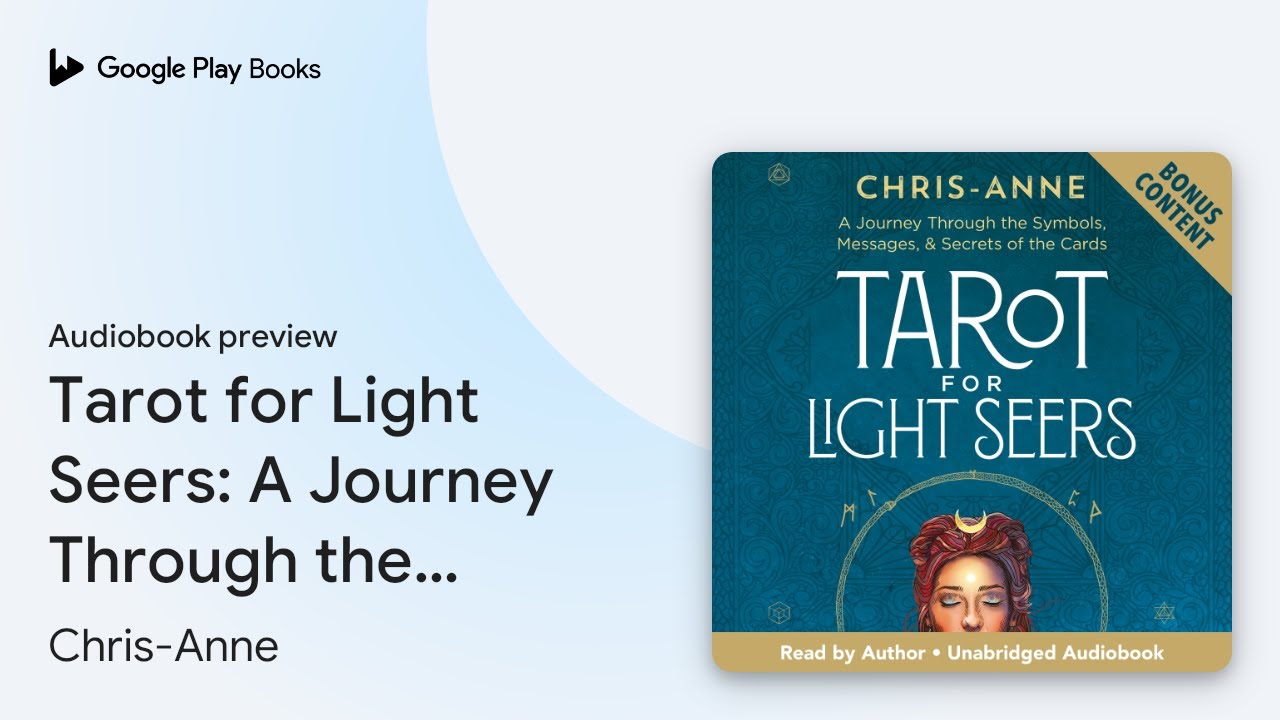 Tarot for Light Seers: A Journey Through the… by Chris-Anne · Audiobook preview