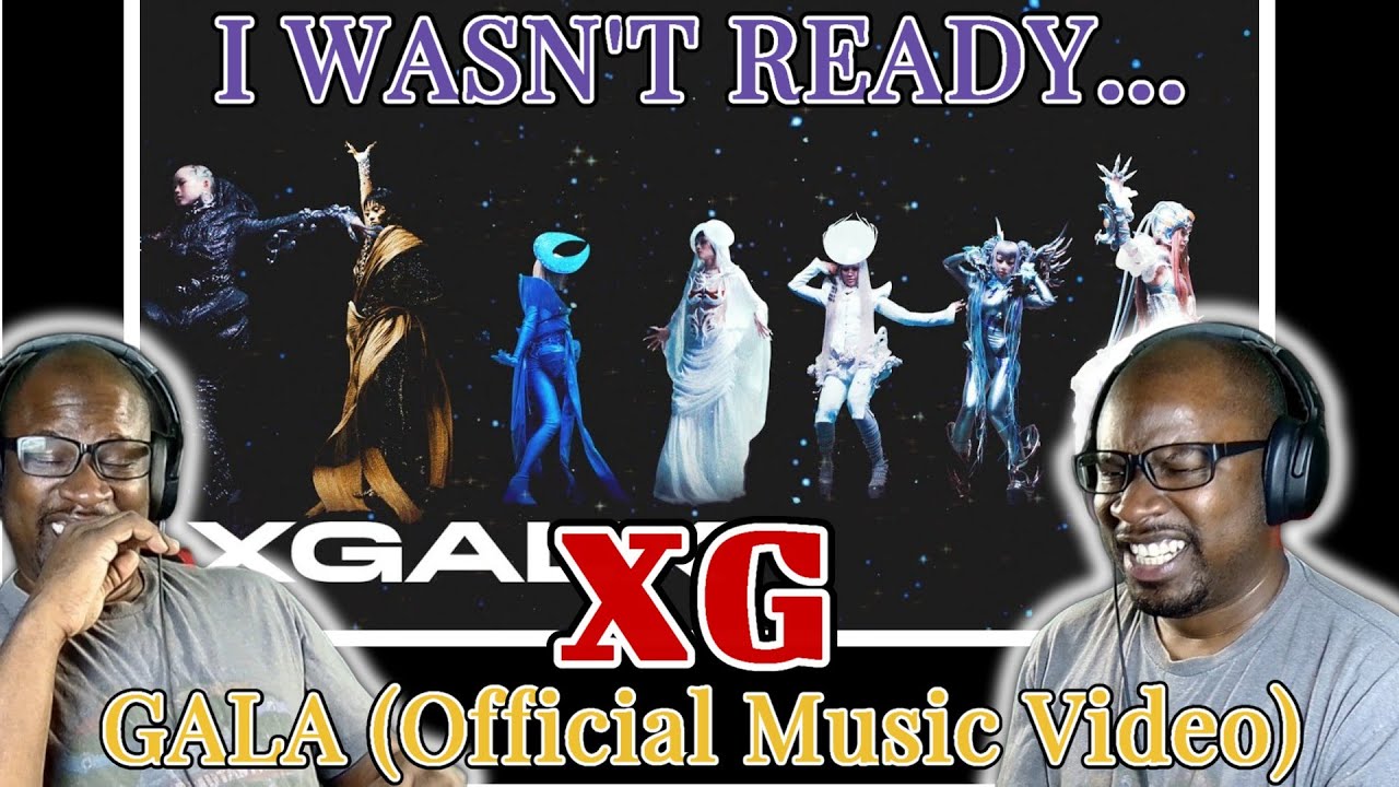 {РЕАКЦИЯ ФАНАТА СТАРОЙ ШКОЛЫ} XG - GALA (Официальный клип)