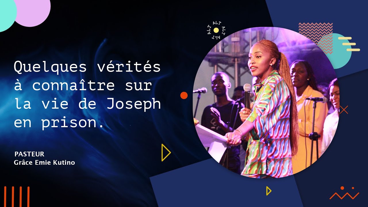 Pasteur Grâce Emie Kutino | Quelques vérités à connaître sur la vie de Joseph en prison