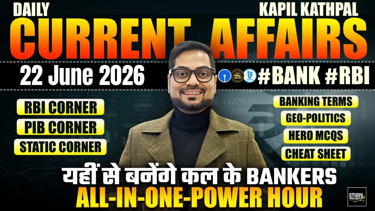 22th June 2026 Current Affairs Today | Bank Exams 2026 Current Affairs | Kapil Kathpal