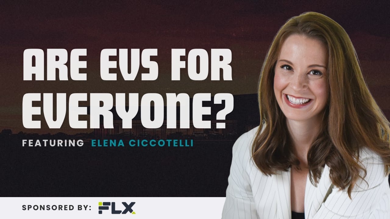 Are EVs For Everyone? With Elena Ciccotelli