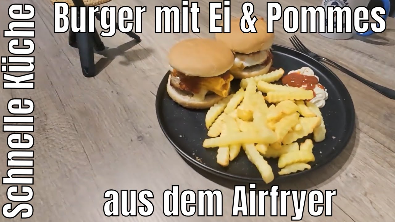 Schnelle Küche: Burger mit Ei & Pommes aus dem Airfryer