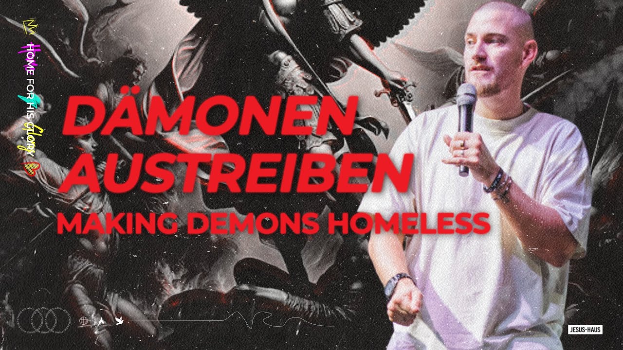 Was sind Dämonen und wie treiben wir sie aus - Pastor Jan Nikel - Making the Devil Homeless