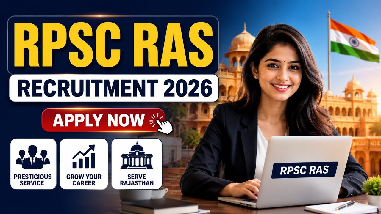 RPSC RAS Recruitment 2026 | 600+ पदों पर भर्ती | Notification Out | Apply Online Now!Government Jobs