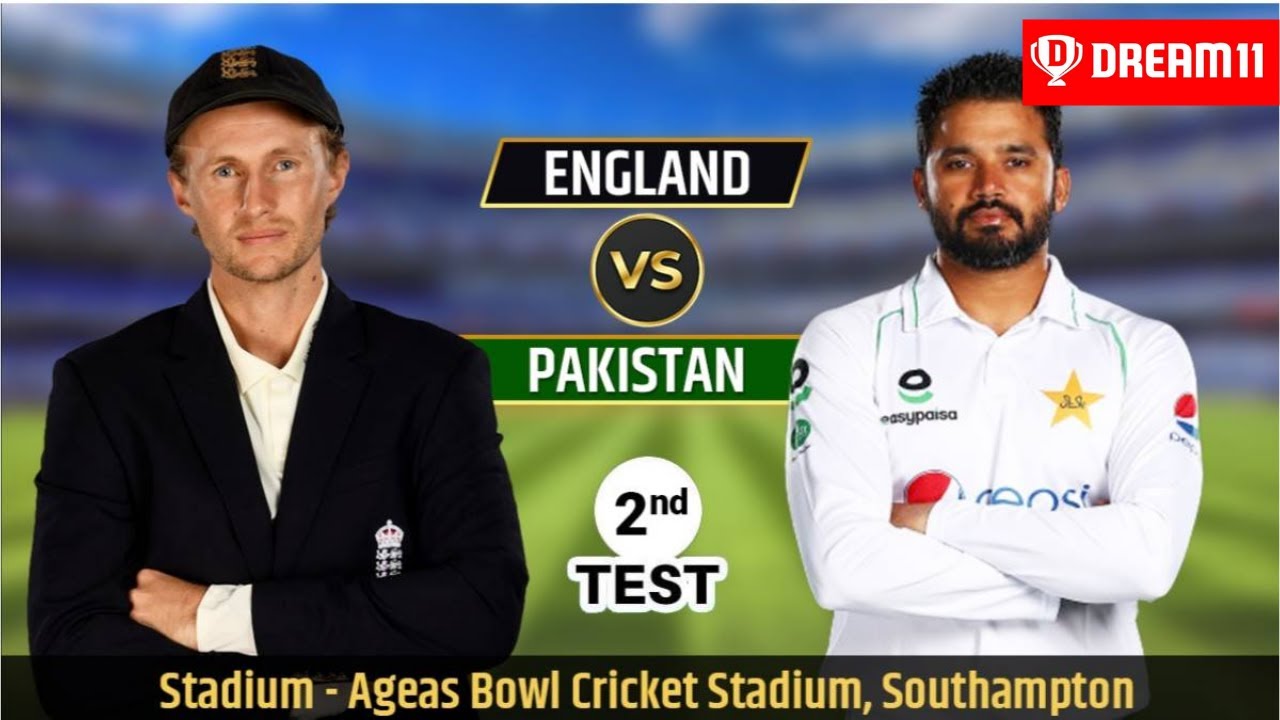 England VS Pakistan Dream11 Teams | ENG VS PAK 2nd Test Dream Team | Team Prediction