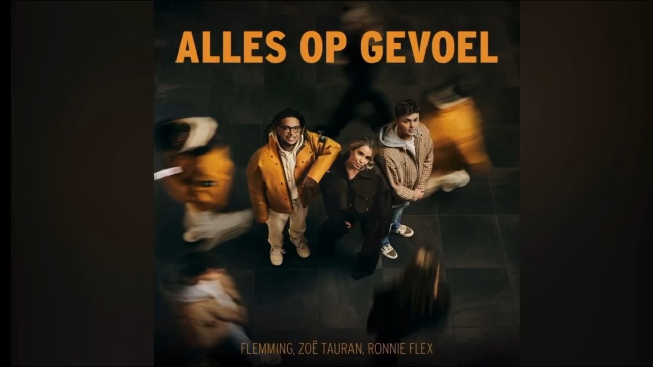 FLEMMING, Zo&euml; Tauran & Ronnie Flex - Alles Op Gevoel (Official video)