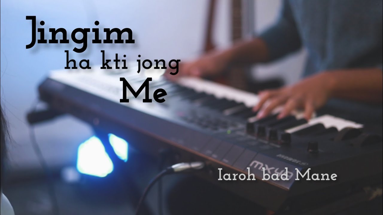 Jingim ha kti jong Me|Iaroh bad Mane