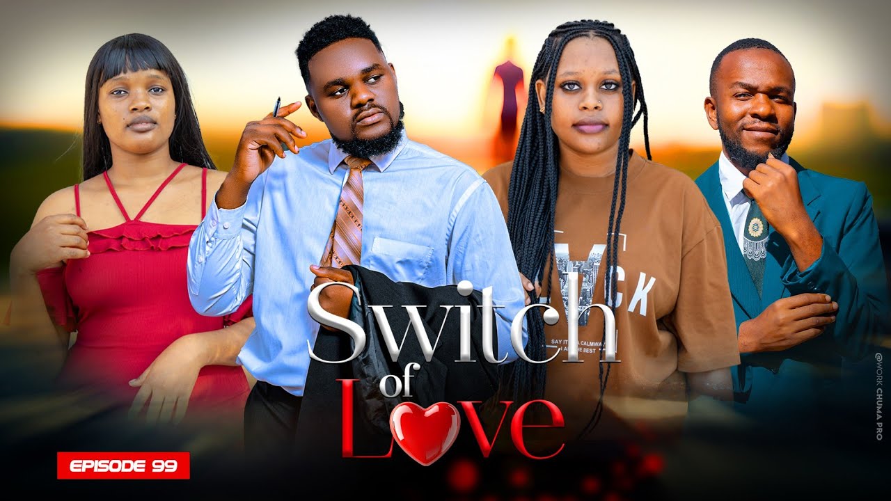 SWITCH OF LOVE EP 99 |Love Story ❤️❤️ #kiparabrand #clamvevo #dontatv #abbyplus #chingamedia #love