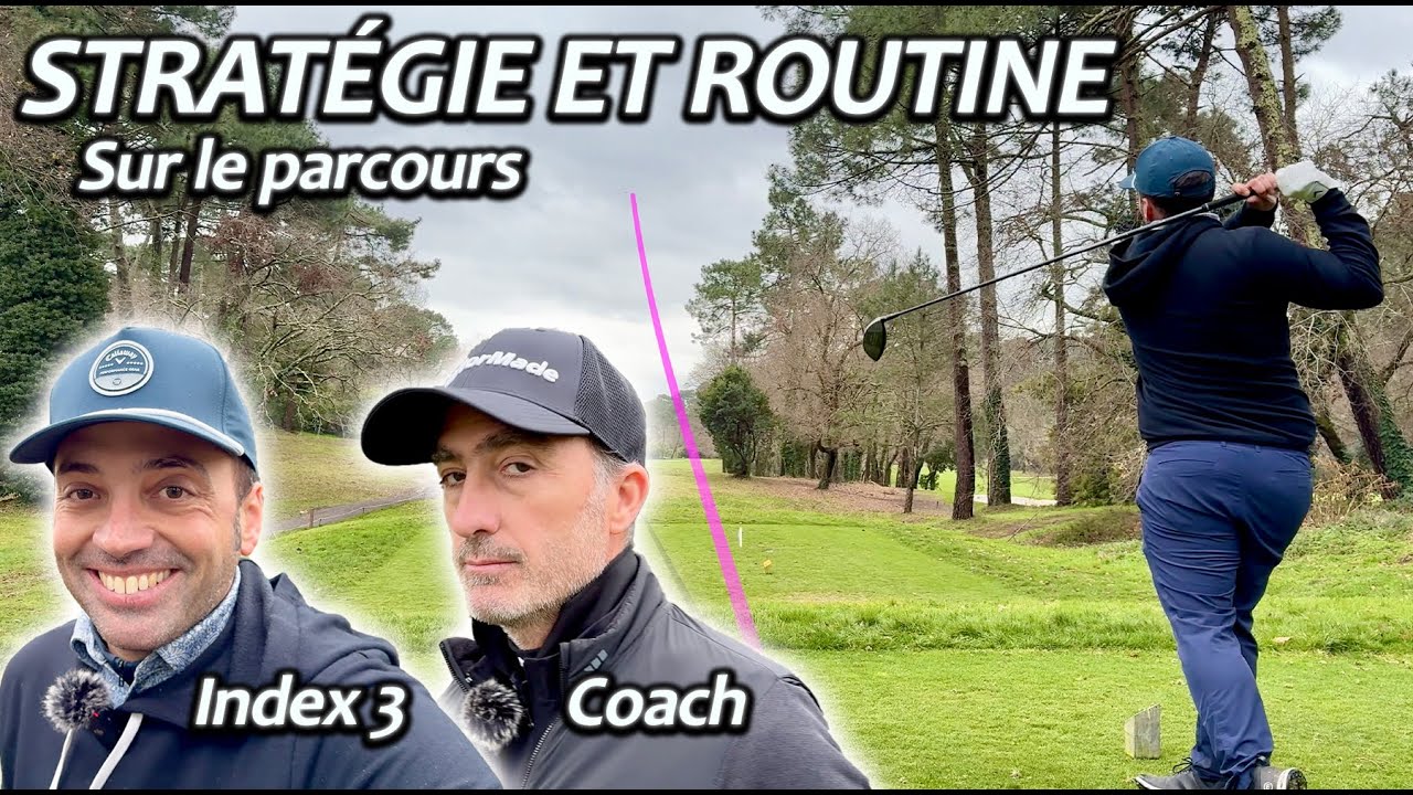 Comment SCORER sur le PARCOURS ? Stratégie, attitude, routine, on voit (presque) tout !