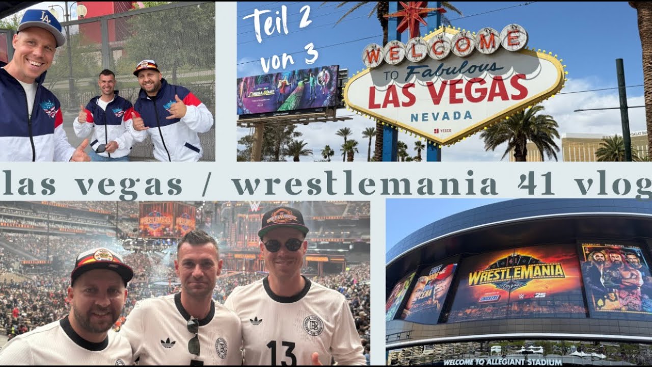 Las Vegas Vlog 🔥Teil 2 von 3 WWE Wrestlemania 41 Vlog / Paris Hotel Strip  🔥
