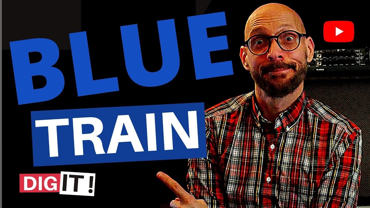 Blue Train - Guitar Lesson