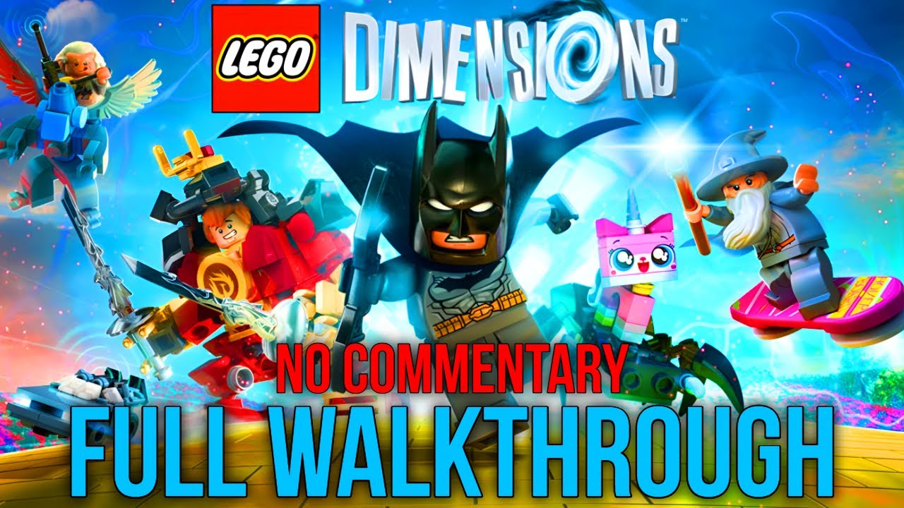 Lego Dimensions | Full Game Walkthrough (No Commentary)