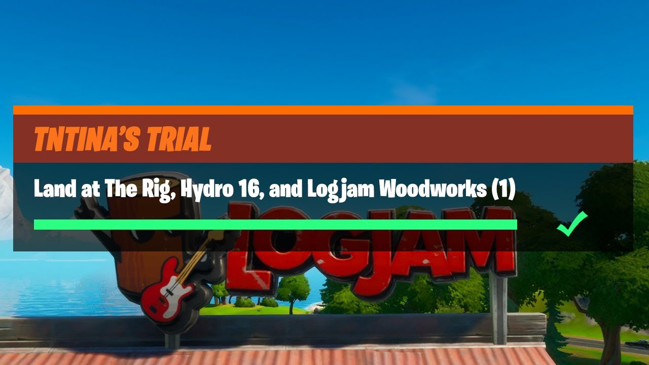 Land at The Rig, Hydro 16, and Logjam Woodworks (1) All Locations Guide - TNTina's Trial Challenges