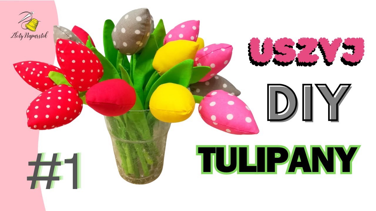Tulipan - szycie krok po kroku sposób 1