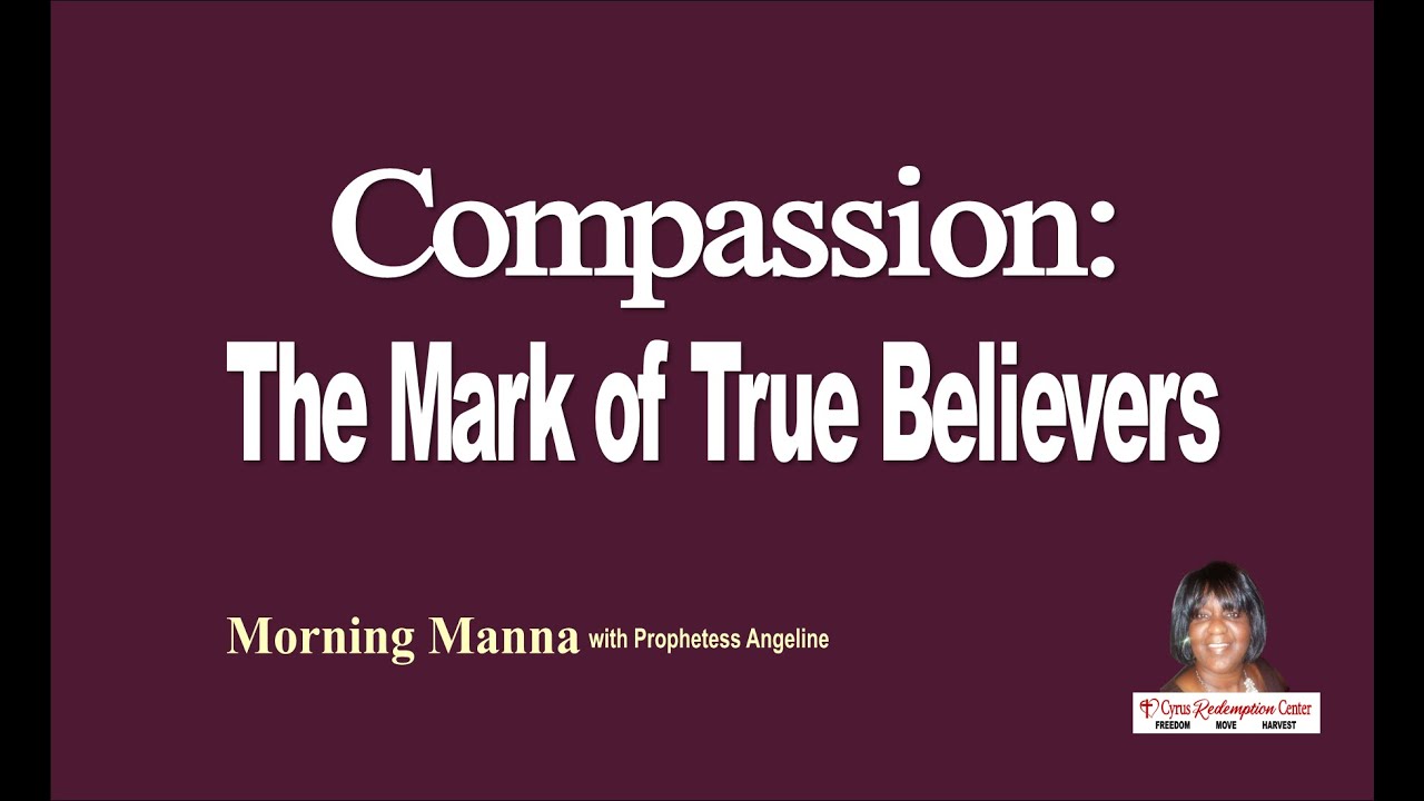 Compassion: The Mark of True Believers