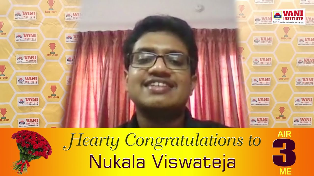 GATE 2021- MECHANICAL ENGINEERING AIR 3rd Ranker Testimonial | Nukala Viswateja | VANI INSTITUTE