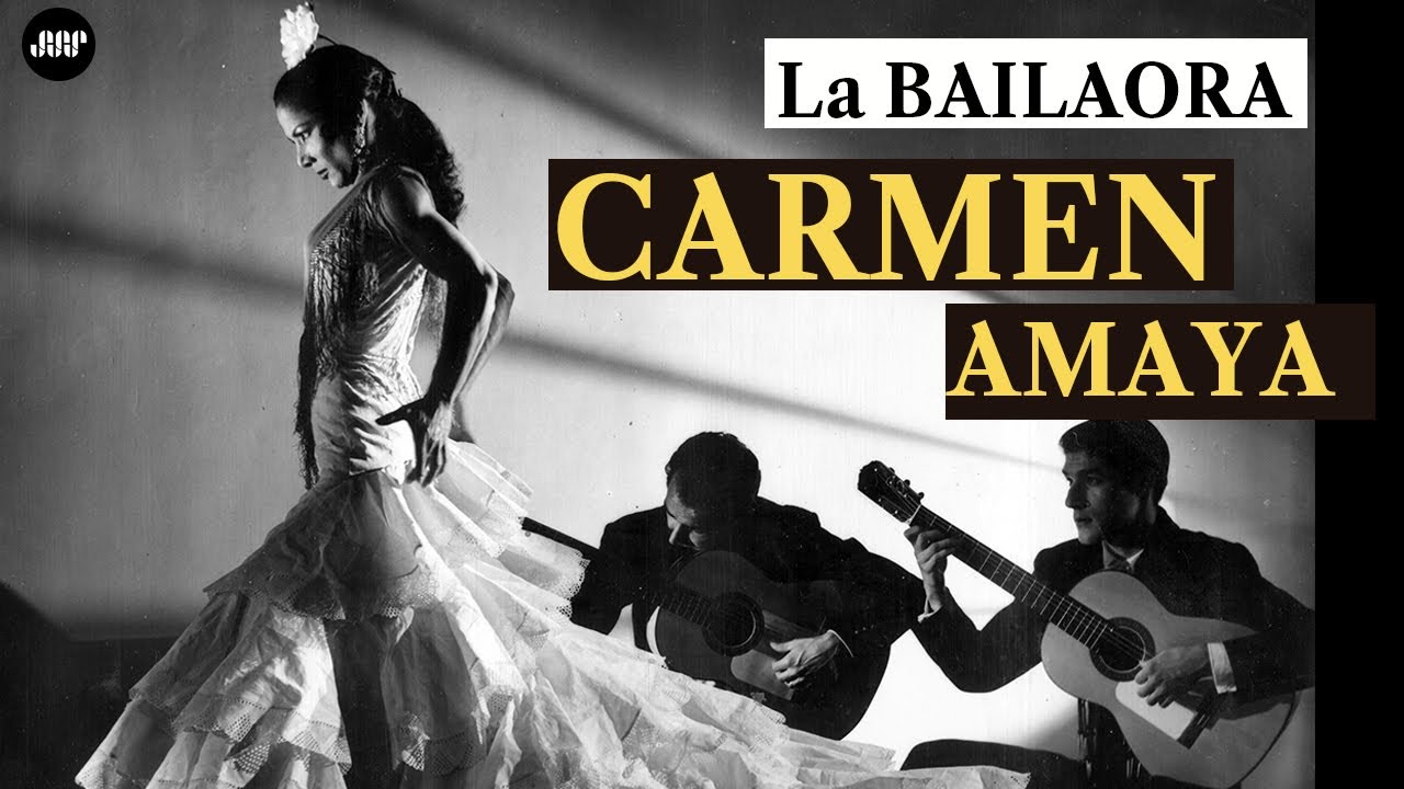 Historia de CARMEN AMAYA | La BAILAORA