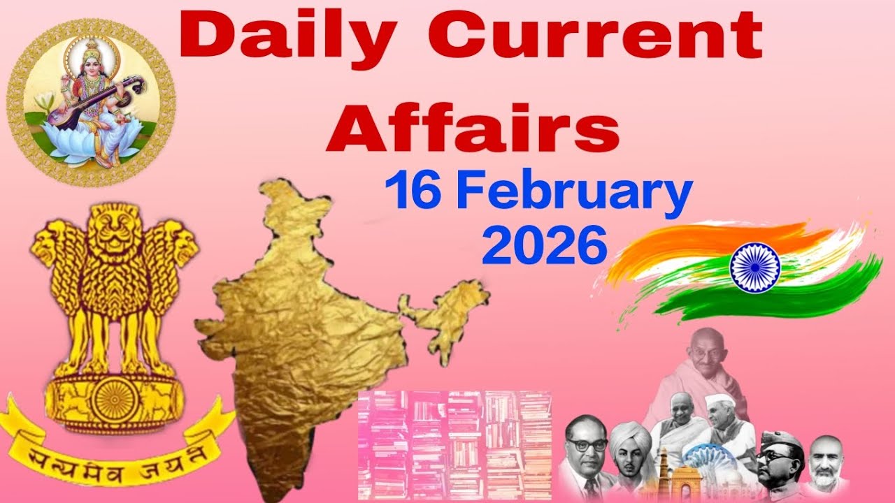16 February 2026 currentaffairs | @shiksha pravah93 | education |