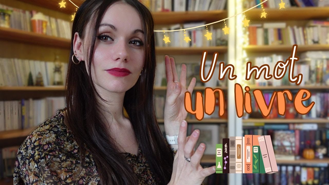 UN MOT, UN LIVRE n°2 📚 | Des recommandations qui vont (encore) t’inspirer !