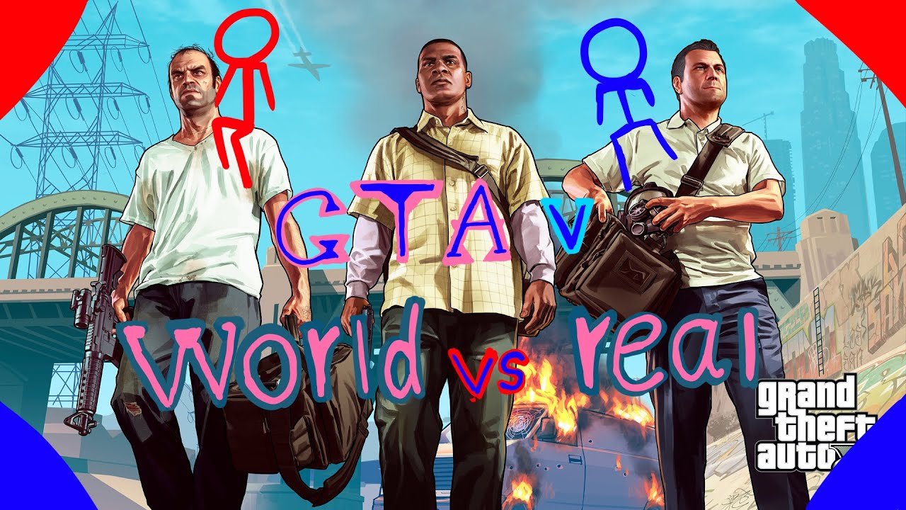 GTA V World VS Real World  | game 's world logic  _  EP4