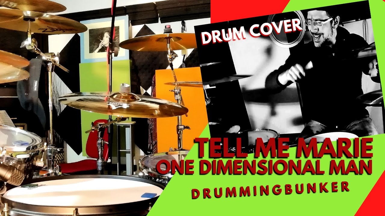 Tell me Marie 🔸 One Dimensional Man 🔸 Drum Cover