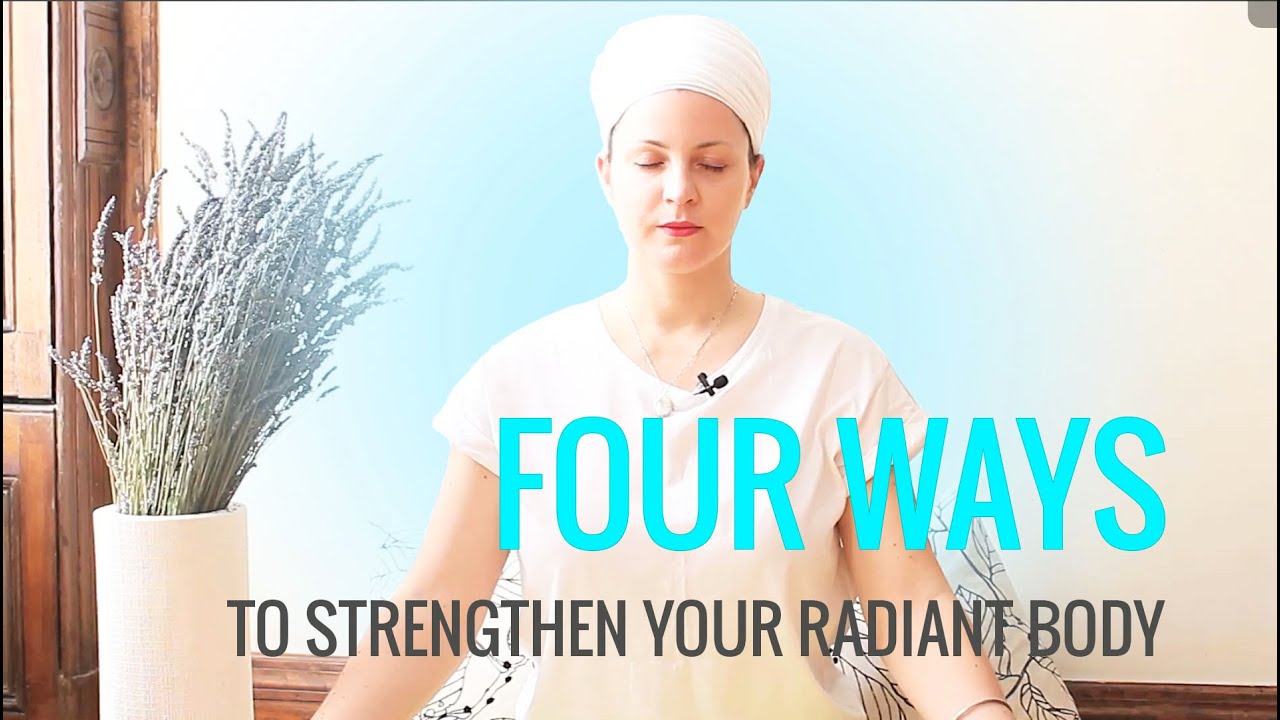 4 Ways to strengthen Radiant Body (Guru Gobind Singh Shakti Mantra)