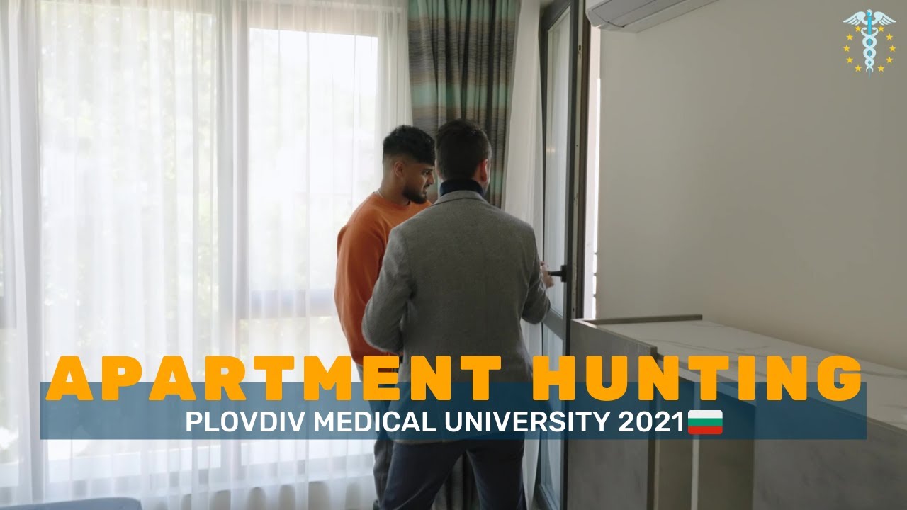 Apartment Hunting At Plovdiv Medical University 2021!
