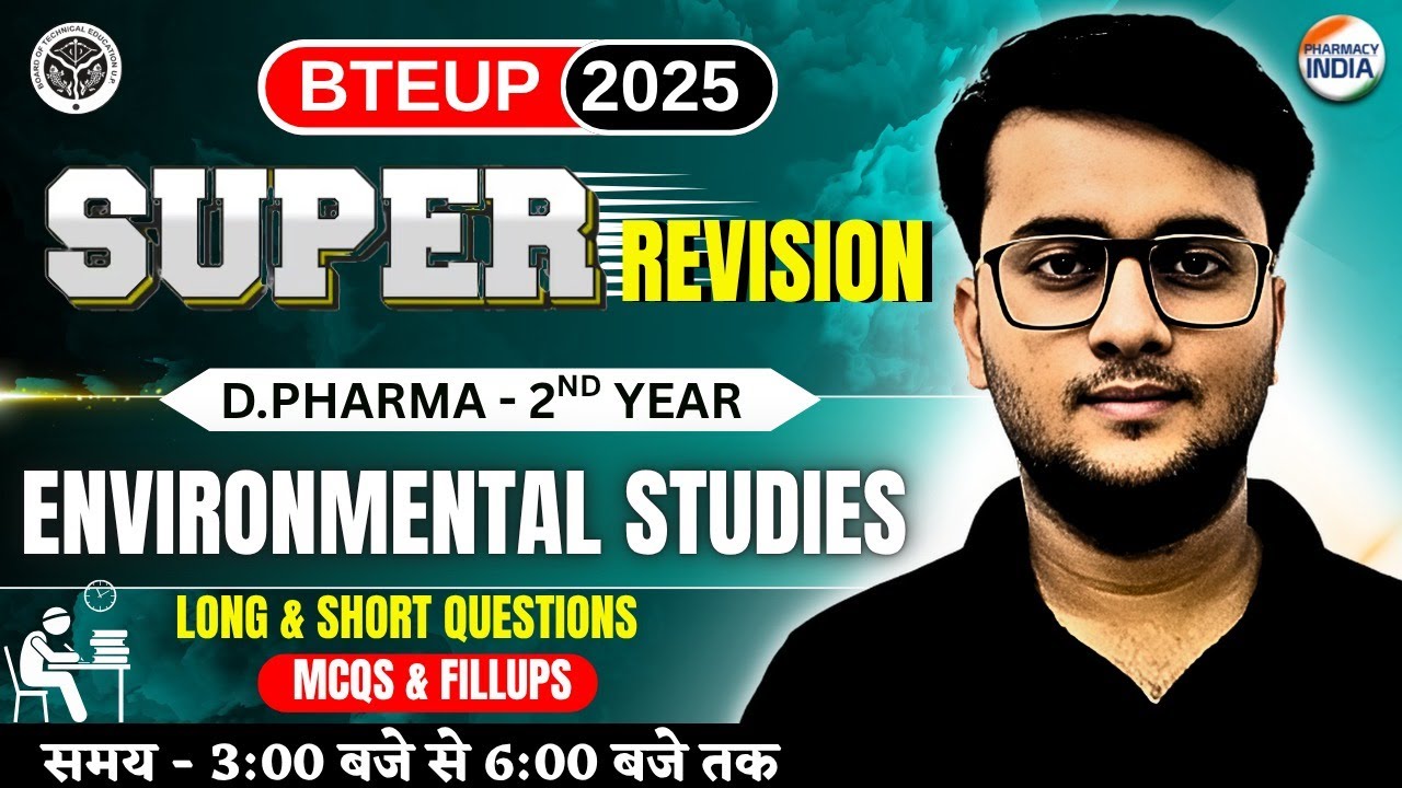 Environment Studies | BTEUP D.PHARMA | 2nd Year | Super Revision | 3 Hours Non Stop #dpharma #bteup