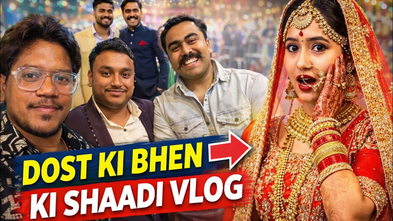 Dost ki bhen ki shaadi 😊😊| yaaro ka reunion hua😊😊