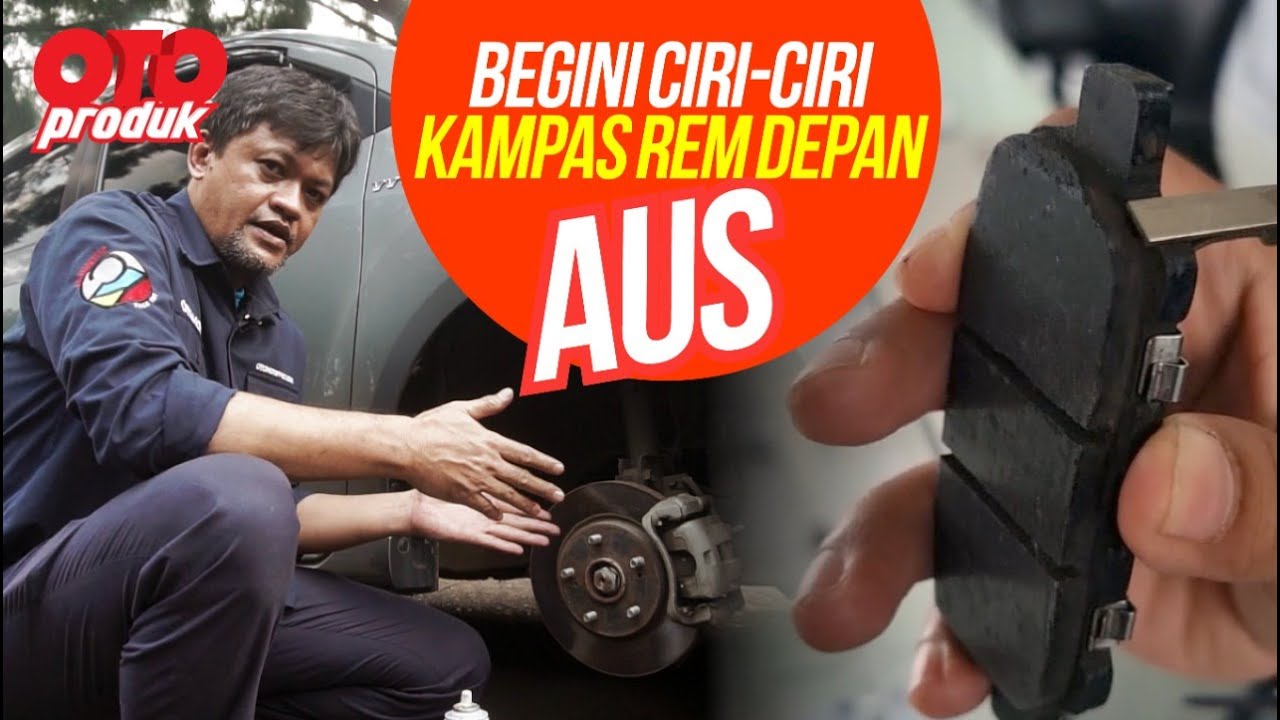 Cara Cek Kampas Rem Depan Mobil Dengan Mudah | Oto Produk