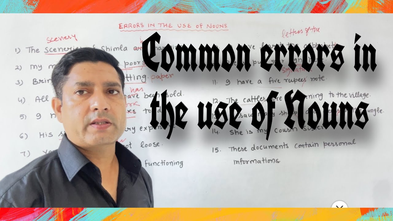 Common errors in the use of Nouns