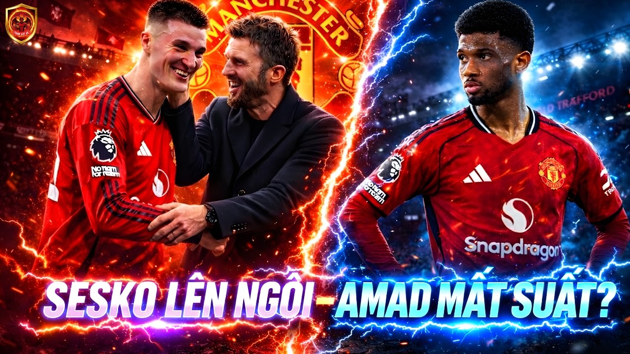 Sesko Lên Ngôi – Amad Mất Chỗ? Bài Toán Nhân Sự Man United Lộ Diện #manunited