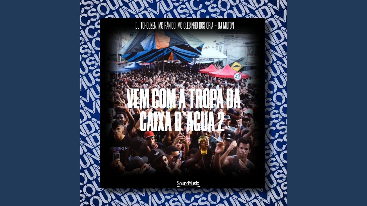 Vem Com a Tropa da Caixa D`agua 2