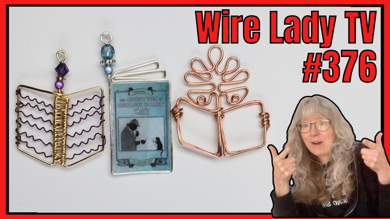 🔴 Making Book Pendants Wire Lady TV Ep 376