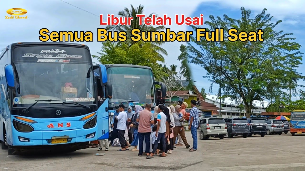 LIBUR TELAH USAI‼️ PUNCAK ARUS BALIK LIBUR NATARU SEMUA BUS SUMBAR FULL SEAT MENUJU RANTAU 