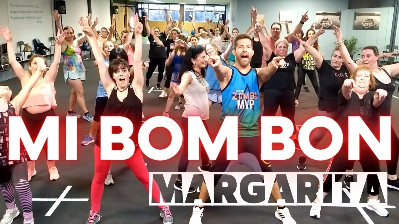 Mi Bom Bon - Margarita (Zumba)