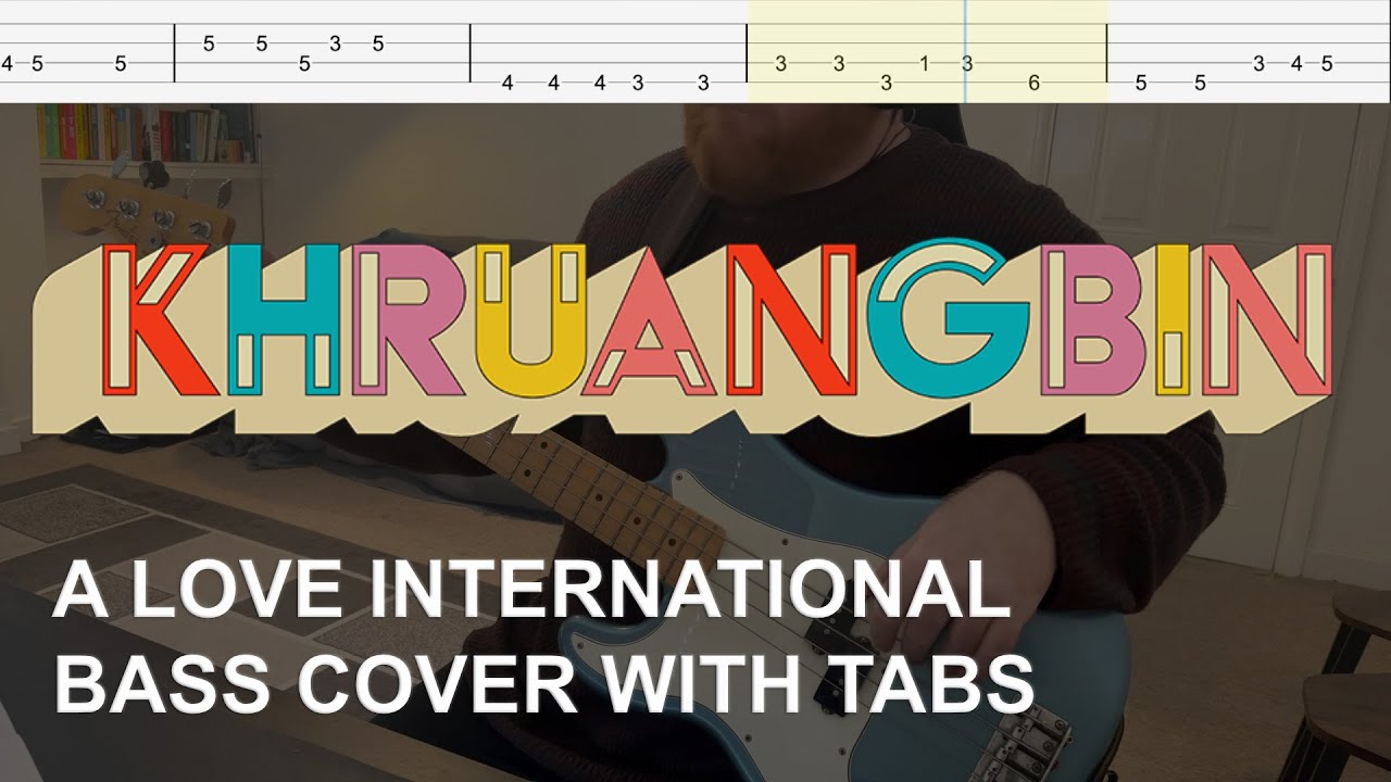 Khruangbin - A Love International (Bass Cover with Tabs)